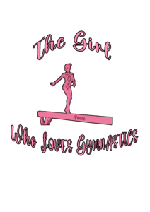 The Girl - Who loves gymnastics